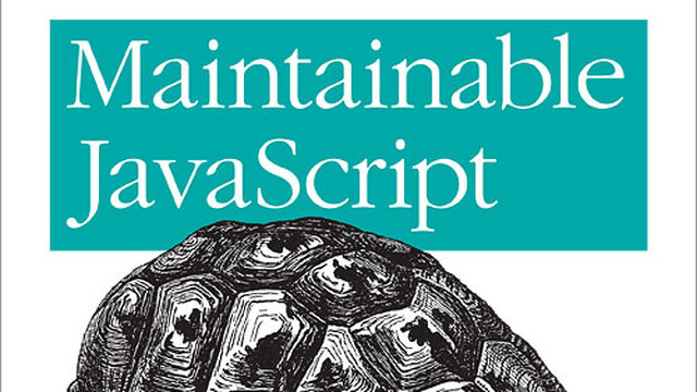 Maintainable JavaScript: Writing Readable Code