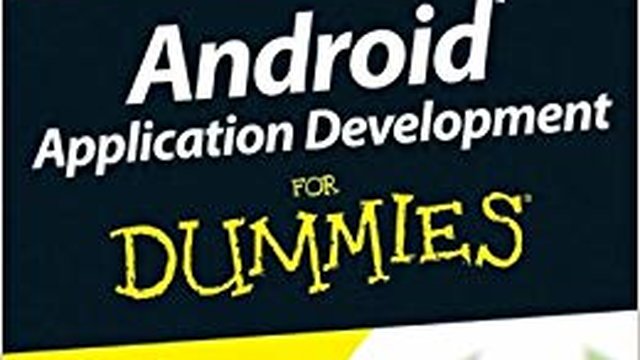 Android Application Development For Dummies